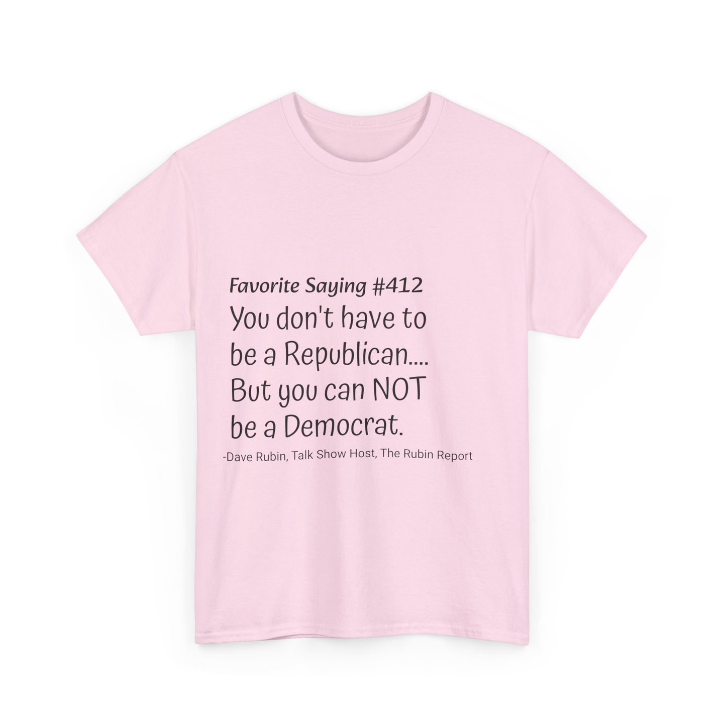 Dave Rubin #412- Unisex Heavy Cotton Tee